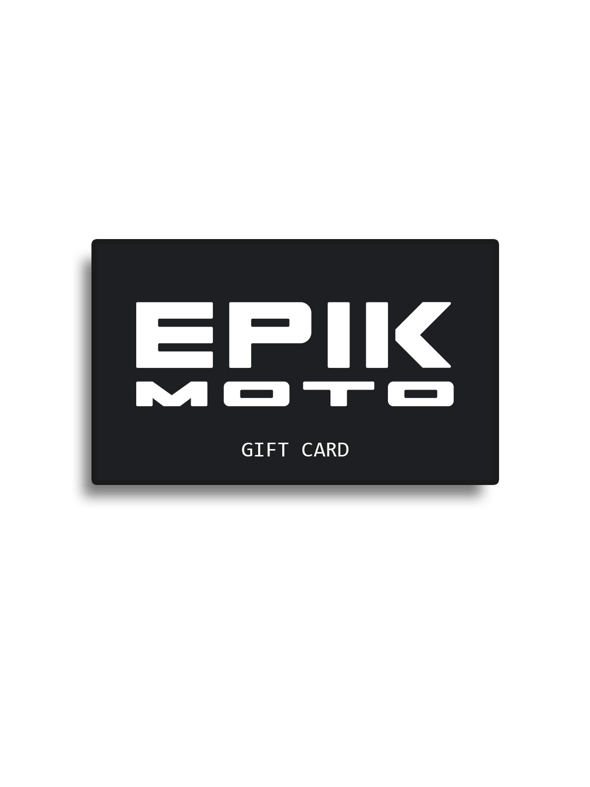 EPIKMOTO Gift Card